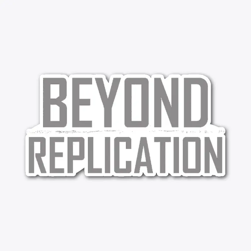 BEYOND REPLICATION LOGO